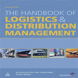 The Handbook of Logistics and Distribution Management: Rushton, Alan,  Croucher, Phil, Baker, Peter: 9780749457143: Amazon.com: Books